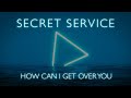 Secret Service — How Can I Get Over You (NEW SONG, 2022)