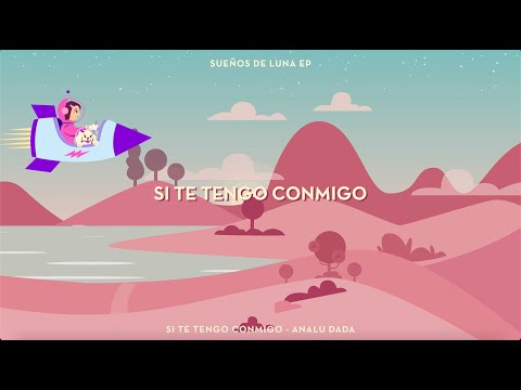 Analu Dada - Si Te Tengo Conmigo (Lyric Video)