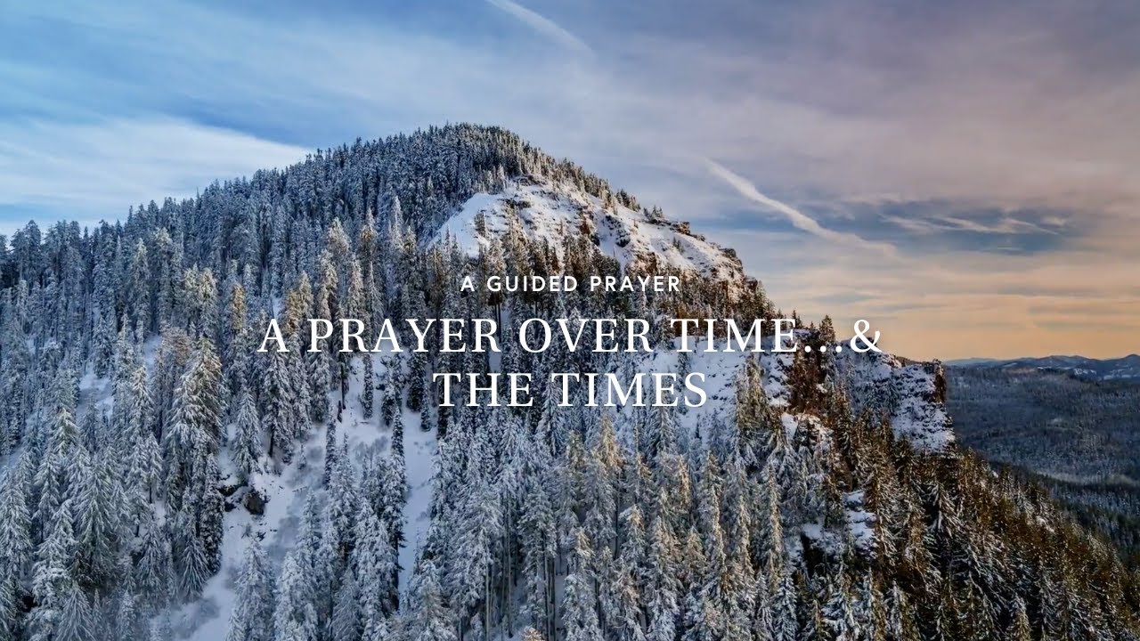 A Prayer Over Time ... & The Times