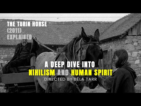 Turin Horse Movie Explained ( 2011) | Nihilism and the Human Spirit | Indie Films