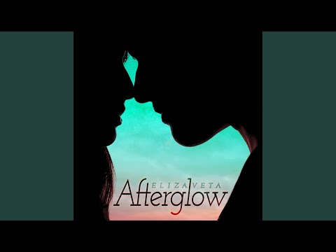 Video thumbnail for Afterglow