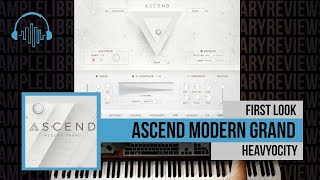 Video thumbnail for First Look: Ascend Modern Grand by Heavyocity by Sample Library Review