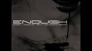 Echobeat   Enough MarkGanesh DjPreacher Remix