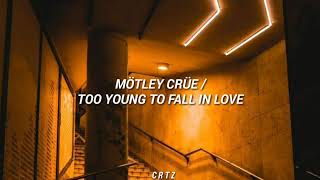 Mötley Crüe - Too Young To Fall In Love // Subtitulada español