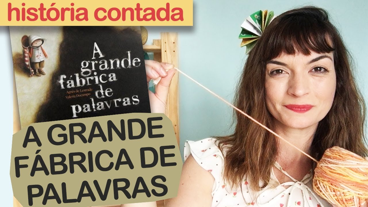 A GRANDE FÁBRICA DE PALAVRAS, bonita história história infantil | Fafá Conta