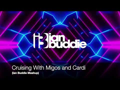 Cruising With Migos And Cardi (Ian Buddie Mashup) (AS HEARD ON TIKTOK)