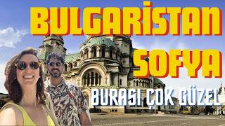 SOFYA - PLOVDIV Gezi Rehberi / ARABAYLA AVRUPA TURU 1. BÖLÜM