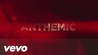 Anthemic Music Video