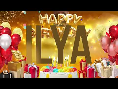 İlya - Happy Birthday İlya