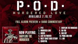 P.O.D. - Murdered Love Album Preview - Babylon The Murderer