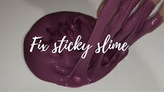 How to Fix Sticky Slime!! Sticky slime Tutorial