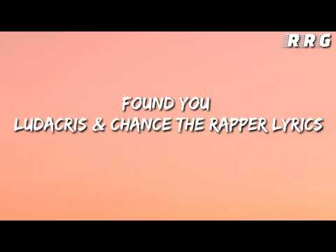 Found You Ludacris & Chance The Rapper lyrics