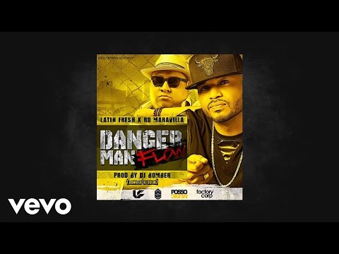 RD Maravilla - Danger Man Flow (AUDIO) ft. Latin Fresh