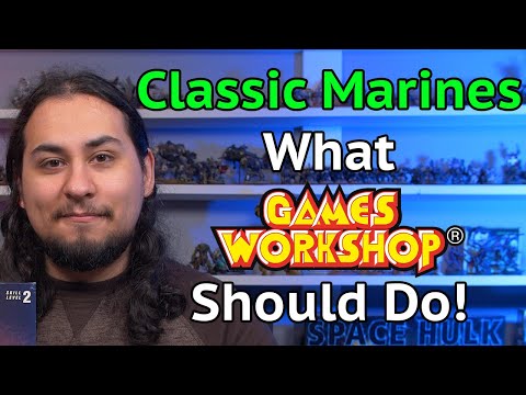 Fixing Classic Marines What GAMES WORKSHOP Should Do! | Models and Memories Weekly #53