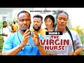 THE VIRGIN NURSE (SEASON 5){NEW TRENDING MOVIE} - 2024 LATEST NIGERIAN NOLLYWOOD MOVIES