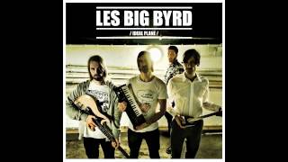 Les Big Byrd - Ideal Plane