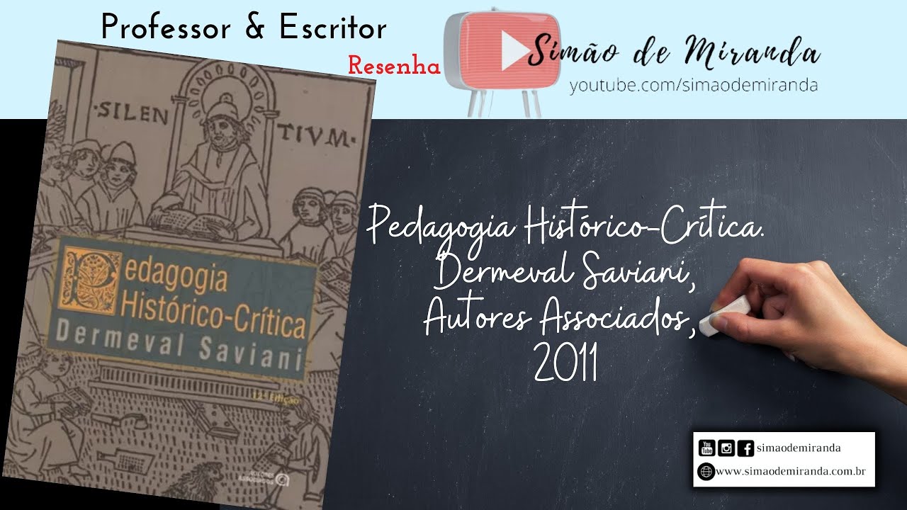 Pedagogia Histórico-Crítica: Primeiras Aproximações. Dermeval Saviani. Resenha