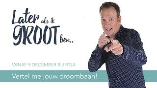 Jochem van Gelder presenteert Later als ik groot ben