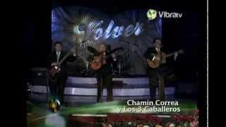 Chamin Correa y Los Tres Caballeros --El Andariego
