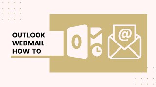 How to Access and Utilize Outlook Webmail