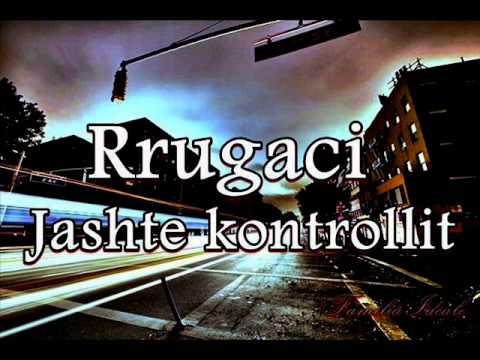 RruGa - Jasht Kontrollit [ Prod. By Rruga ]