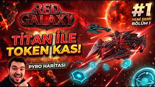 Red Galaxy Pyro Haritasında  Titan İle Token Kas  #1 #redgalaxy