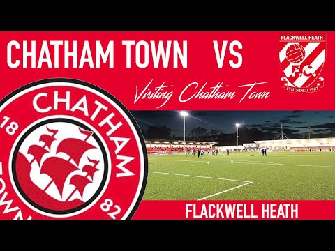 Visiting Chatham Town #4 Chatham Town v Flackwell Heath - BRILLIANT GOAL SEPARATES THE TWO SIDES