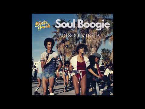 Sinke Fresh - Soul Boogie (Disco Vibe 2)