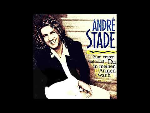 André Stade  -  Zum ersten Mal wirst Du in meinen Armen wach  1996