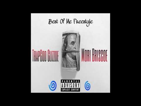 TrapGod Glizzoe ft. Mori Briscoe - Best Of Me Freestyle
