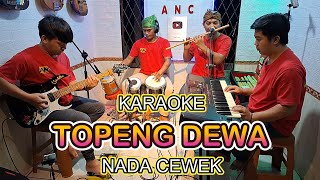 Download lagu TOPENG DEWA KARAOKE NADA CEWEK AYU SORAYA mp3 Download lagu TOPENG DEWA KARAOKE NADA CEWEK AYU SORAYA mp3