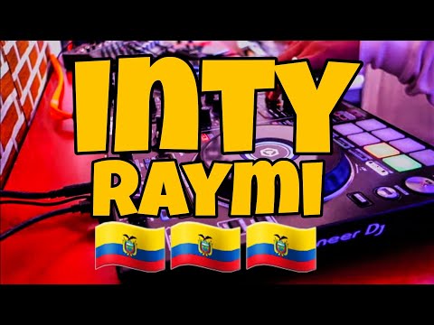 MIX MÚSICA NACIONAL ECUATORIANA INTY RAYMI PROYECTO CORAZA JUYAYAY CHICHA MIX BAILABLE DJ KALAMBRE