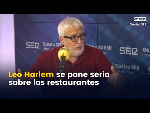 Leo Harlem se pone serio para retratar lo que no soporta de los restaurantes