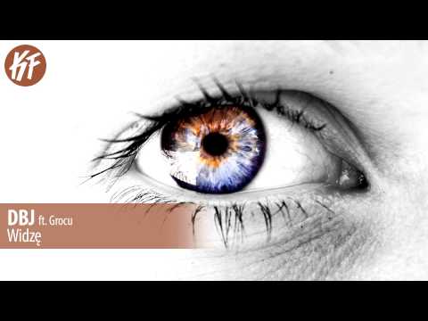 DBJ - Widzę ft. Grocu (incl. Keyfee)