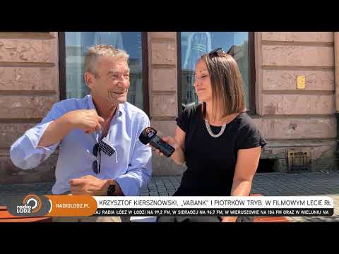 Krzysztof Kiersznowski, „Vabank” i Piotrków Trybunalski w Filmowym Lecie Radia Łódź