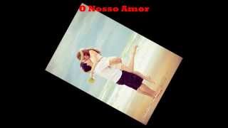 O Nosso Amor - Catedral.