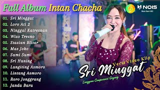 Download lagu Full Album Campursari Intan Chacha - Sri Minggat | Kompilasi Video Langgam Campursari Terbaru 2024 mp3
