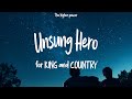 for KING & COUNTRY - Unsung Hero (Lyrics)