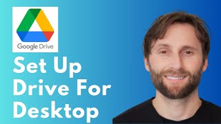 How to Set Up Google Drive for Desktop [Full Guide 2026]