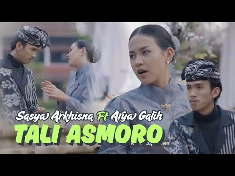 Sasya Arkhisna Ft Arya Galih - TALI ASMORO (Official Music Video)