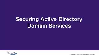 AD Securing Active Directory Domain Services