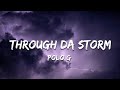 Polo G Through Da Storm Lyrics