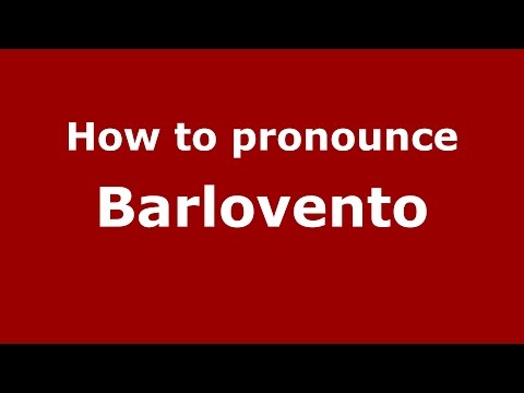 How to pronounce Barlovento
