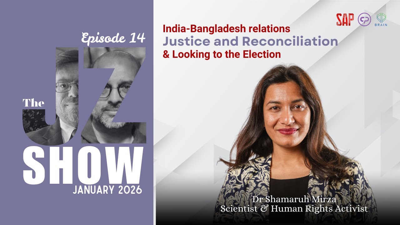 The J Z Show। Ep 14 । Dr Shamaruh Mirza | Zafar Sobhan। Jon Danilowicz