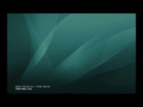 Andy Moor feat. Stine Grove - Time Will Tell (F&M Mix) #TRANCE