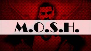 The Mosh - M.O.S.H.