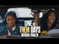 ONE OF THEM DAYS Official Trailer Exclusively In Cinemas 4 April