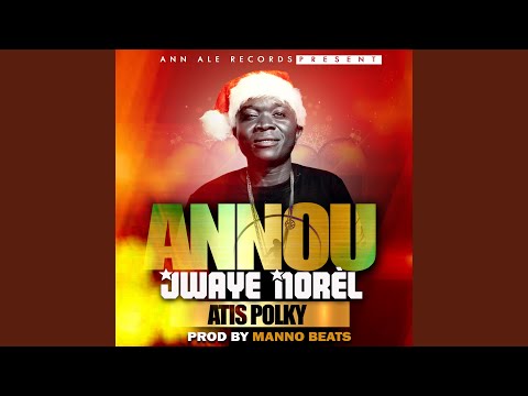 Annou jwaye norèl
