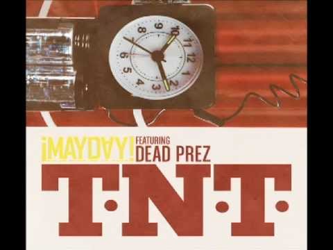 ¡MAYDAY! (Feat. Dead Prez) - T.N.T (Prod. by Plex Luthor)