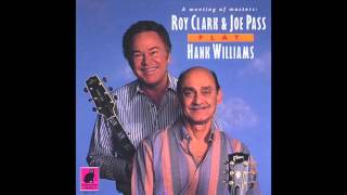Roy Clark & Joe Pass - Long Gone Lonesome Blues